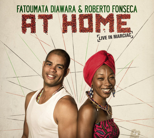 Fatoumata Diawara & Roberto Fonseca - At Home (Live In Marciac) 1126495a07dd1571262004d67aac83a8