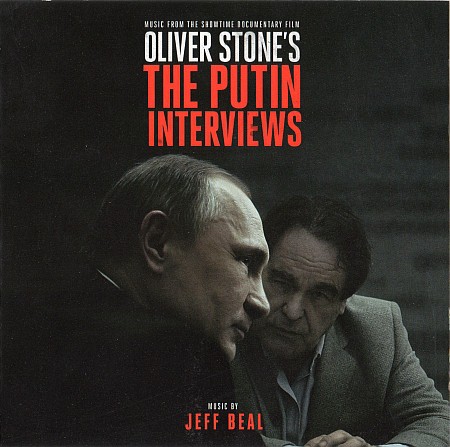 (Score) Интервью с Путиным. Оливер Стоун / Oliver Stone's The Putin Interviews (by Jeff Beal) - 2017, FLAC (tracks+.cue), lossless