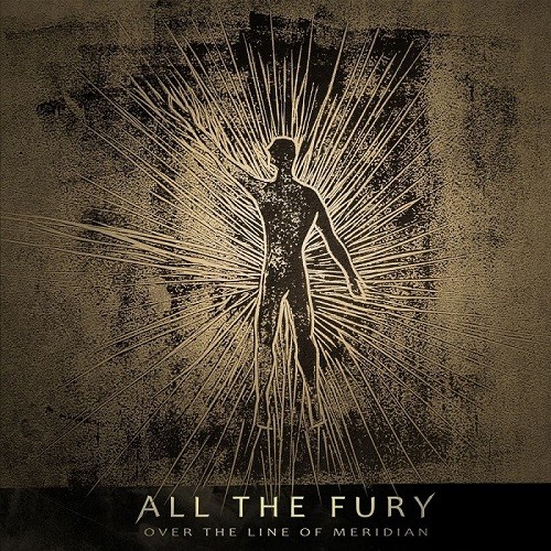 (Melodic Death Metal) All The Fury - Over The Line Of Meridian - 2018, MP3, 320 kbps