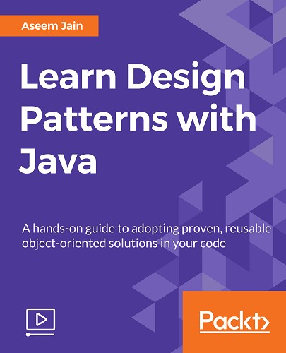 PACKT LEARN DESIGN PATTERNS WITH JAVA-JGTiSO