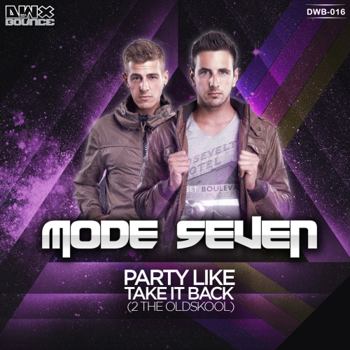 00-mode_seven_-_party_like__take_it_back_(2_the_oldskool)-(dwb016)-web-2013-srg.jpg