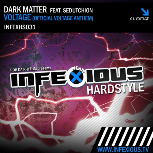 00-dark_matter_ft._sedutchion_-_voltage_(official_voltage_anthem)-(infexhs031)-web-2014-srg.jpg