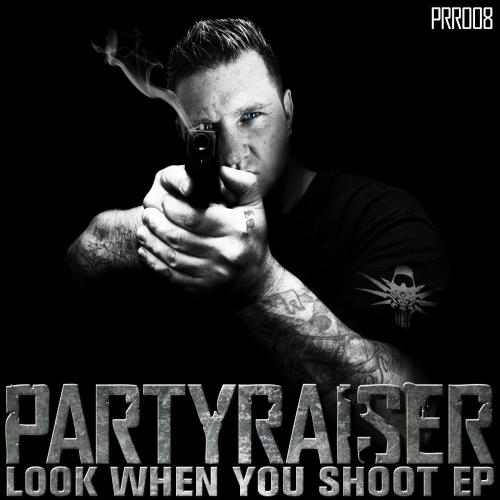 00-partyraiser_and_friends_-_look_when_you_shoot_e.p.-(prr008)-web-2014-cover-sob.jpg