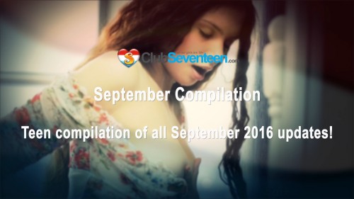 Club Seventeen - September Updates Compilation 2016