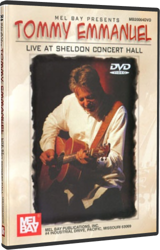 Tommy Emmanuel - Live At Sheldon Concert Hall (2000, DVDRip)