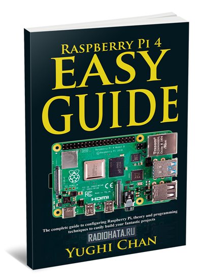 Raspberry Pi 4 Easy Guide