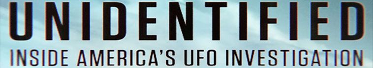 Unidentified Inside Americas UFO Investigation S02E04 1080p WEB h264 TRUMP