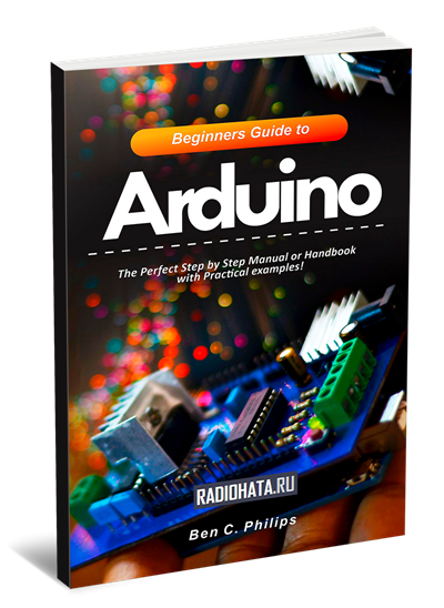 Beginners Guide to Arduino