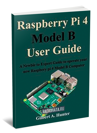 Raspberry Pi 4 Model B User Guide