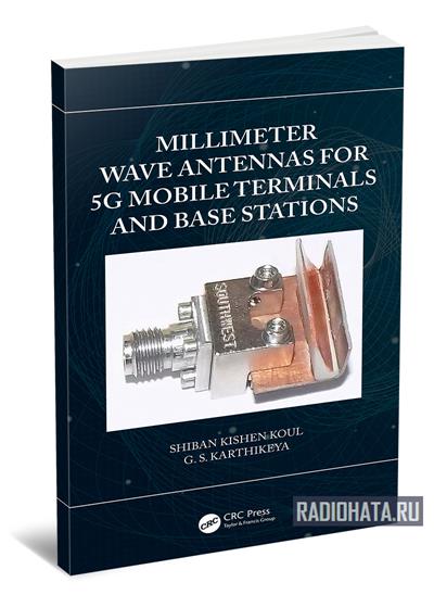 Millimeter Wave Antennas for 5G Mobile Terminals and Base Stations
