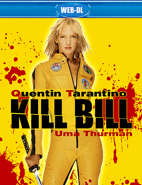   / Kill Bill: Vol. 1 (2003) WEB-DLRip-AVC  ExKinoRay | D | Open Matte