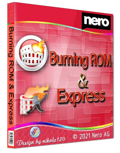 Nero Burning ROM 2021. Nero Burning ROM (включен Nero Express) 2021 23.0.1.20 Portable by FC Portables. Nero Burning ROM Nero Express 2021 24.5.2040.