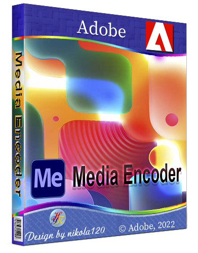 Adobe Media Encoder 2022 22.3.0.64 RePack by KpoJIuK [2022, Multi/Ru]