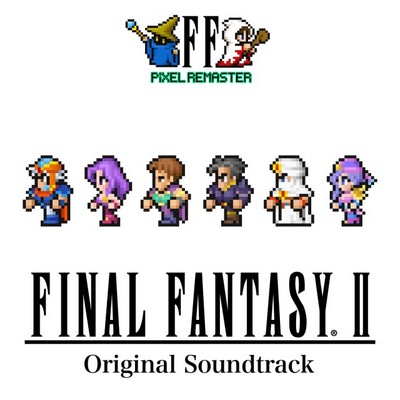 FINAL FANTASY II PIXEL REMASTER Soundtrack