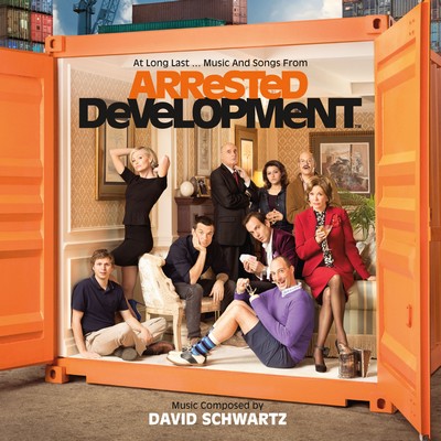 At Long Last… Music And Songs From Arrested Development Soundtrack