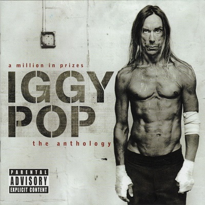 Iggy Pop – A Million in Prizes: The Anthology (2005) [2CD]