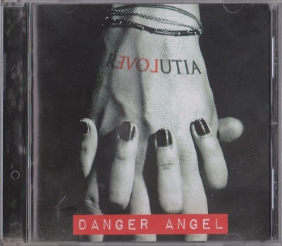 Danger Angel - Revolutia (2013)