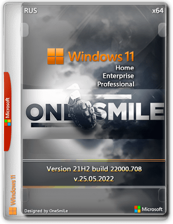 Windows 11 21H2 [22000.708] by OneSmiLe (x64) (2022) {Rus}