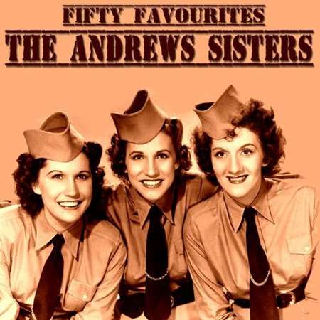 The Andrews Sisters - Fifty Favourites (2022) MP3