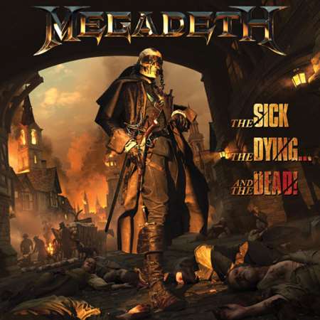 Megadeth - The Sick, The Dying And The Dead! (2022) MP3