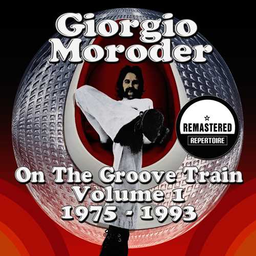 VA - Giorgio Moroder: On the Groove Train [Vol.1-1975-1993] (2013) FLAC