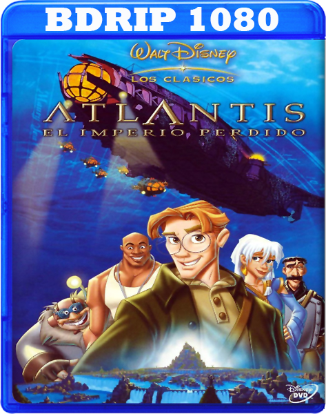 d22dfe6d1fa579ce0210589c8b1defe5 - Atlantis El imperio perdido [2001] [BDRip 1080 - PAL] [Castellano - Inglés] [Animación] [MEGA]