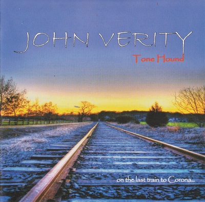 John Verity - Tone Hound On The Last Train To Corona (2014)
