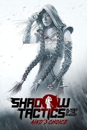 Shadow Tactics: Aiko's Choice