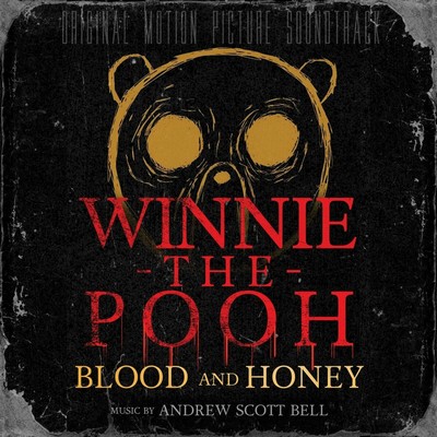 Winnie-the-Pooh: Blood and Honey Soundtrack 
