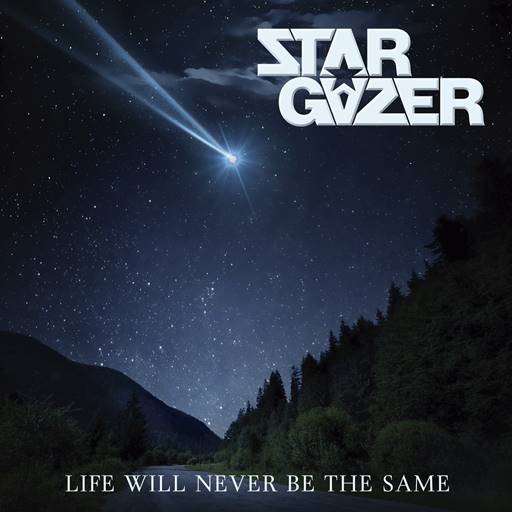 Stargazer - Life Will Never Be the Same (2023) FLAC