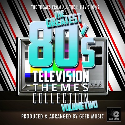 The Greatest 80's Television Themes Collection Vol.2 Soundtrack