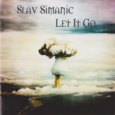 Slav Simanic (feat. Phil Naro) ‎– Let It Go / Water Of Life (2CD) (2002)