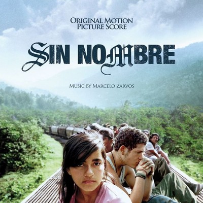 Sin Nombre Soundtrack