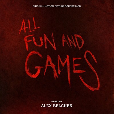 All Fun and Games Soundtrack