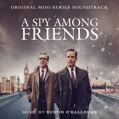 A Spy Among Friends Soundtrack