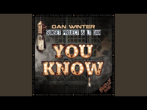 Dan Winter x Sunset Project & LT Dan - You Know (Extended Mix) [2023]