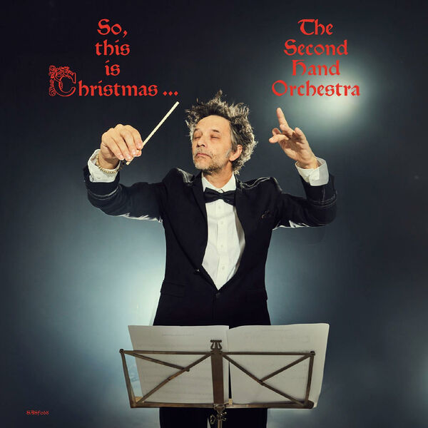 The Second Hand Orchestra- So, this is christmas. 2023 24Bit-44.1kHz [FLAC]  31d329221500aa618ff12b5a6f5a4ef5