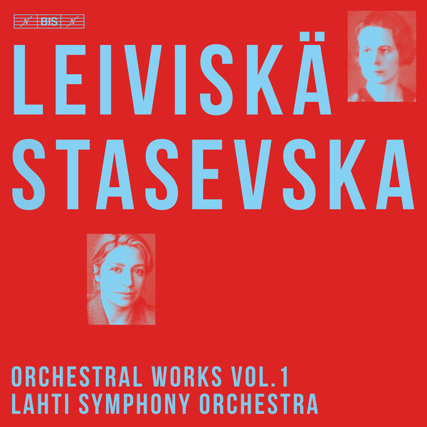 Lahti Symphony Orchestra- Helvi Leiviskä Orchestral Works Vol. 1 2023 24Bit-9... 50ee95cba01f53afcab5a9b877fc16ff