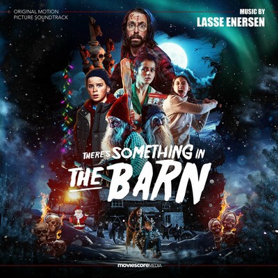 There’s Something in the Barn Soundtrack