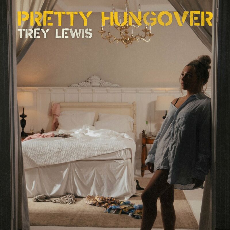 Trey Lewis - Pretty Hungover 2024 Mp3 [320kbps]  A5882c8c8531ad77f90703106c664c41