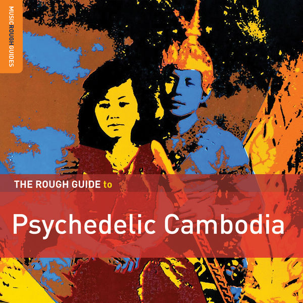 Various Artists - Rough Guide to Psychedelic Cambodia 2014 [FLAC]  9240012fdd7f6045658bb397dc2b8127