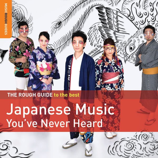 Various Interprets - Rough Guide to the Best Japanese Music You ve Never Heard 2021 24Bit-44.1kHz [FLAC]  F378b3c54c07a8ee24011dd4ba279fa6