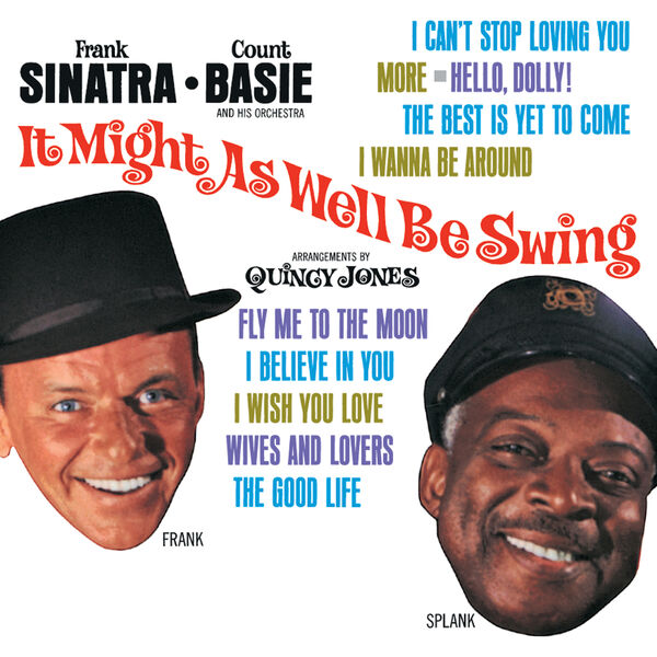 Frank Sinatra & The Count Basie Orchestra - It Might As Well Be Swing 1964 Jazz Flac 16-44 (162.45 MB) Aebfbded1b500548f069e3577b362bf4