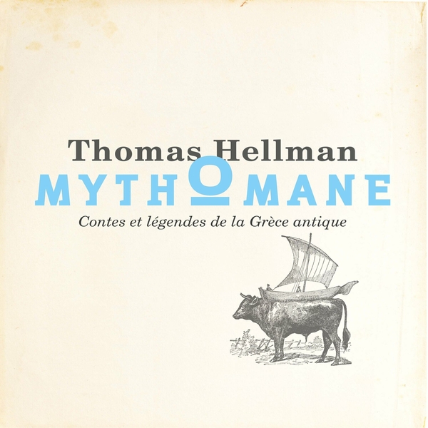 Thomas Hellman - Mythomane - 2024 - WEB [FLAC] 16BITS 44.1KHZ-EICHBAUM (315.66 MB) 48a37f5cfb86407db348e257de52a893