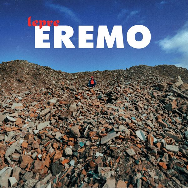 Lepre- Eremo- 2024- WEB [FLAC] 16BITS 44.1KHZ 07de0689a8551023343abeef3d71a426