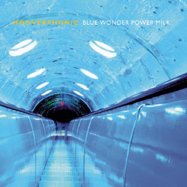 Hooverphonic- Blue Wonder Power Milk 1998 Trip Hop Flac 16-44 C3bf68729aceb9089e8a5b510317ca50