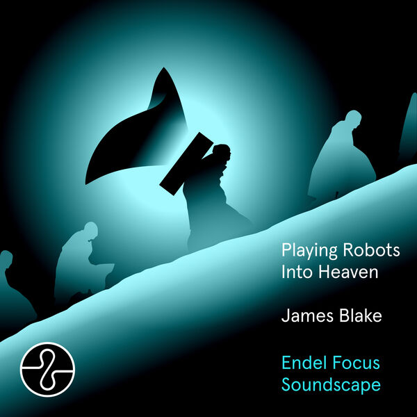 James Blake-Playing Robots Into Heaven Endel Focus Soundscape-(2024)-WEB [FLAC] 16BITS 44.1KHZ 034903d00a983da19d80df4e4faa3354