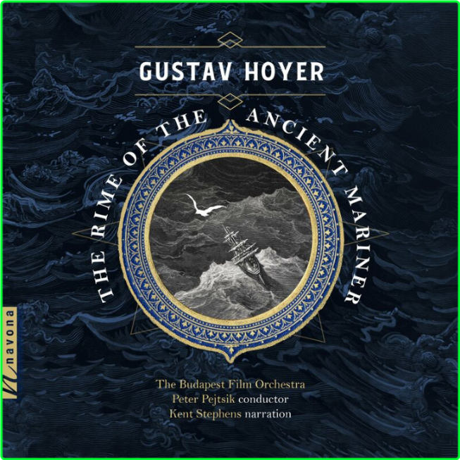 The Budapest Film Orchestra Gustav Hoyer The Rime Of The Ancient Mariner (2024) WEB [FLAC] 16BITS 44 1KHZ 1b2746dccc8a2e3b63a033aa1d46cbd3