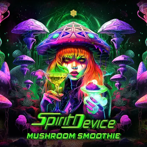  Spirit Device - Mushroom Smoothie (2024) 