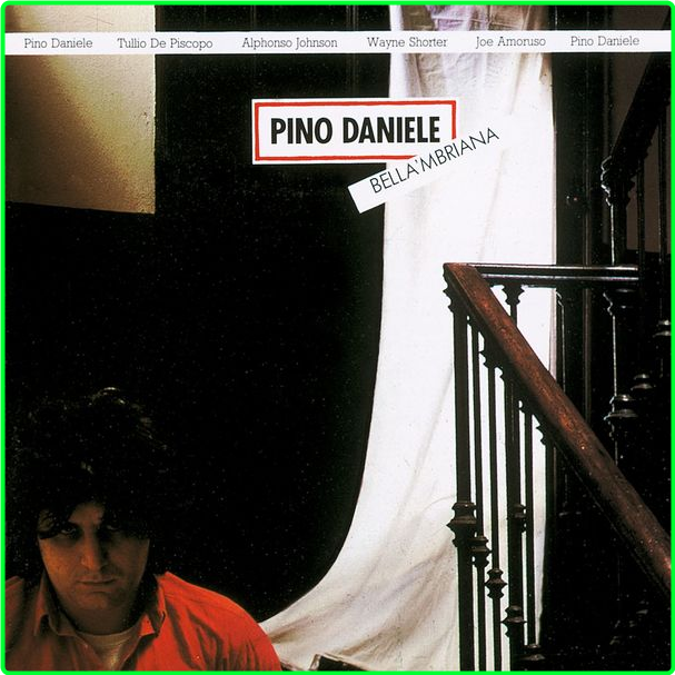 Pino Daniele Bella 'mbriana (2021) Remaster (1982) Pop Flac 24 96 A6eba6c568672c8e61857c72769d721b